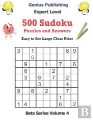 500 Expert Sudoku Puzzles And Answers Beta Series Volume 4