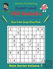 500 Expert Sudoku Puzzles And Answers Beta Series Volume 7