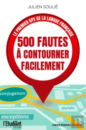 500 Fautes À Contourner Facilement : Le Premier Gps De La Langue Française