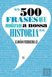 500 Frases que Mudaram a Nossa História