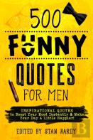 500 Funny Quotes For Men