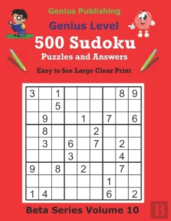 Bertrand.pt - 500 Genius Sudoku Puzzles And Answers Beta Series Volume 10
