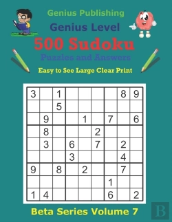 Bertrand.pt - 500 Genius Sudoku Puzzles And Answers Beta Series Volume 7