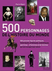 500 Heros De L'Histoire Du Monde