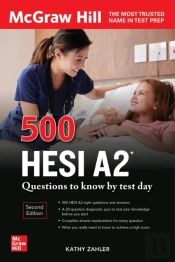 500 Hesi A2 Questions To Know By Test Day, Second Edition