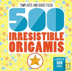 Bertrand.pt - 500 Irresistable Origamis