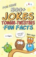 500+ Jokes, Tongue-Twisters, & Fun Facts For Kids!