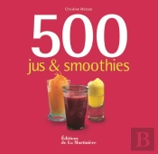 500 Jus Et Smoothies