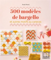 500 Modèles De Bargello Et Autres Motifs Au Canevas