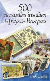 500 Nouvelles Insolites Du Pays Des Basques