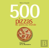 500 Pains Et Pizzas Du Monde