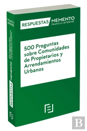 500 Preguntas Sobre Comunidades De Propietarios Y Arrendamientos Urbanos
