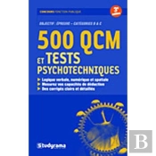 500 Qcm Et Tests Psychotechniques (3e Édition)