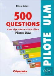 500 Questions Avec Réponses Commentées (Pilotes Ulm)