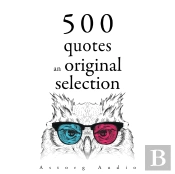 500 Quotes: An Original Selection