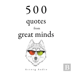 Bertrand.pt - 500 Quotes From Great Minds