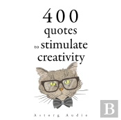 500 Quotes To Stimulate Creativity