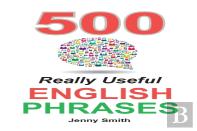 500 Really Useful English Phrases