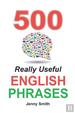 Bertrand.pt - 500 Really Useful English Phrases