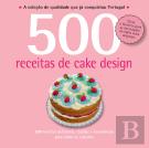 500 Receitas - Cake Design