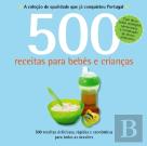 500 Receitas para Bebés e Crianças
