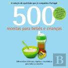 500 Receitas para Bebés e Crianças
