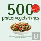500 receitas: Pratos Vegetarianos