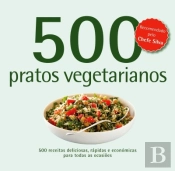 500 receitas: Pratos Vegetarianos