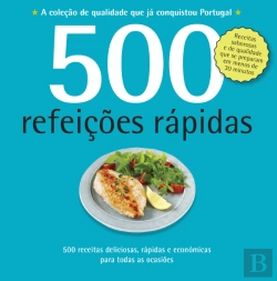 Bertrand.pt - 500 Receitas: Refeições Rápidas