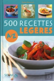 500 Recettes Légères De A À Z