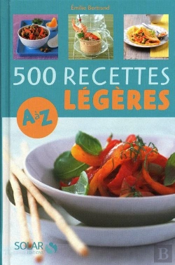 Bertrand.pt - 500 Recettes Légères De A À Z