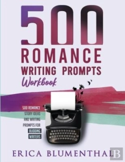 Bertrand.pt - 500 Romance Writing Prompts