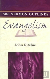 500 Sermon Outlines On Evangelism