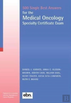 Bertrand.pt - 500 Single Best Answers For The Medical Oncology Specialty Certificate Exam