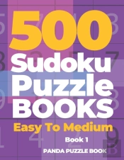 500 Sudoku Puzzle Books Easy To Medium - Book 1