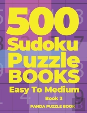 500 Sudoku Puzzle Books Easy To Medium - Book 2