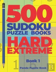 500 Sudoku Puzzle Books Hard Extreme - Book 1