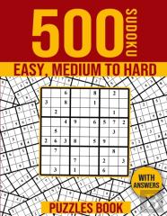 500 Sudoku Puzzles Book Easy To Hard With Answers