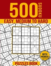 500 Sudoku Puzzles Book Easy To Hard With Answers