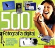 500 Sugestões, Dicas e Técnicas de Fotografia Digital