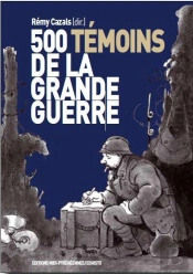 500 Témoins De La Grande Guerre