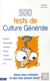 500 Tests De Culture Générale