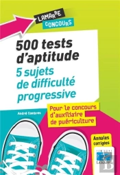500 Tests Du Concours D'Ap: 5 Sujets De Difficulte Progressive