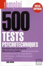 500 Tests Psychotechniques De Logique (Niveau Superieur)
