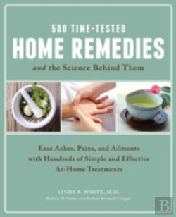 Bertrand.pt - 500 Time-Tested Home Remedies And The Science Behind Them