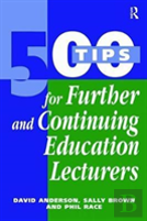 500 Tips For Further And Continuing Education Lecturers