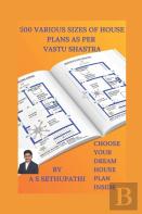 500 Various Sizes Of House Plans As Per Vastu Shastra