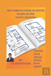 500 Various Sizes Of House Plans As Per Vastu Shastra