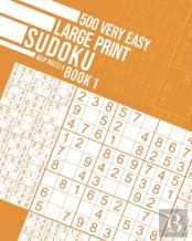 500 Very Easy Large Print Sudoku Book 1