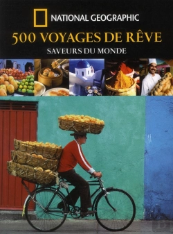 Bertrand.pt - 500 Voyages De Rêve ; Saveurs Du Monde